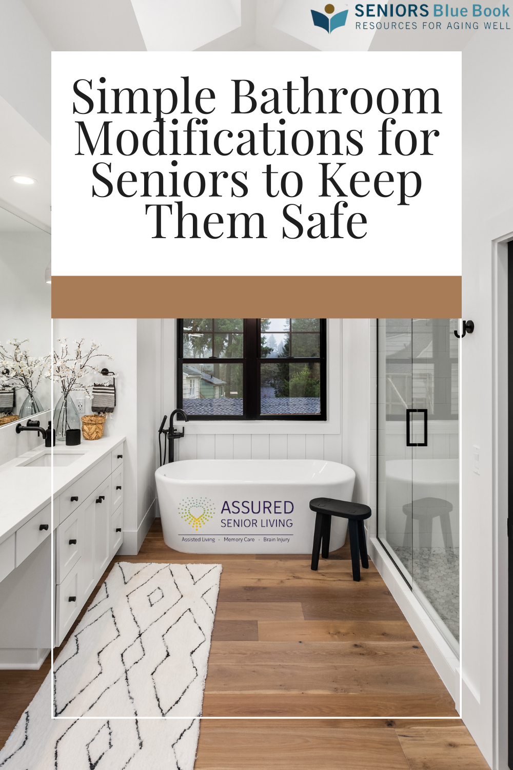 Simple Bathroom Modifications for Seniors to Keep Them Safe